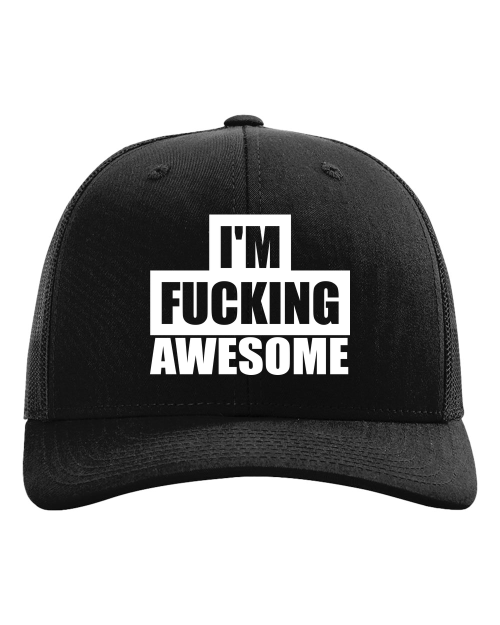 I’m F-ing Awesome Trucker Hat