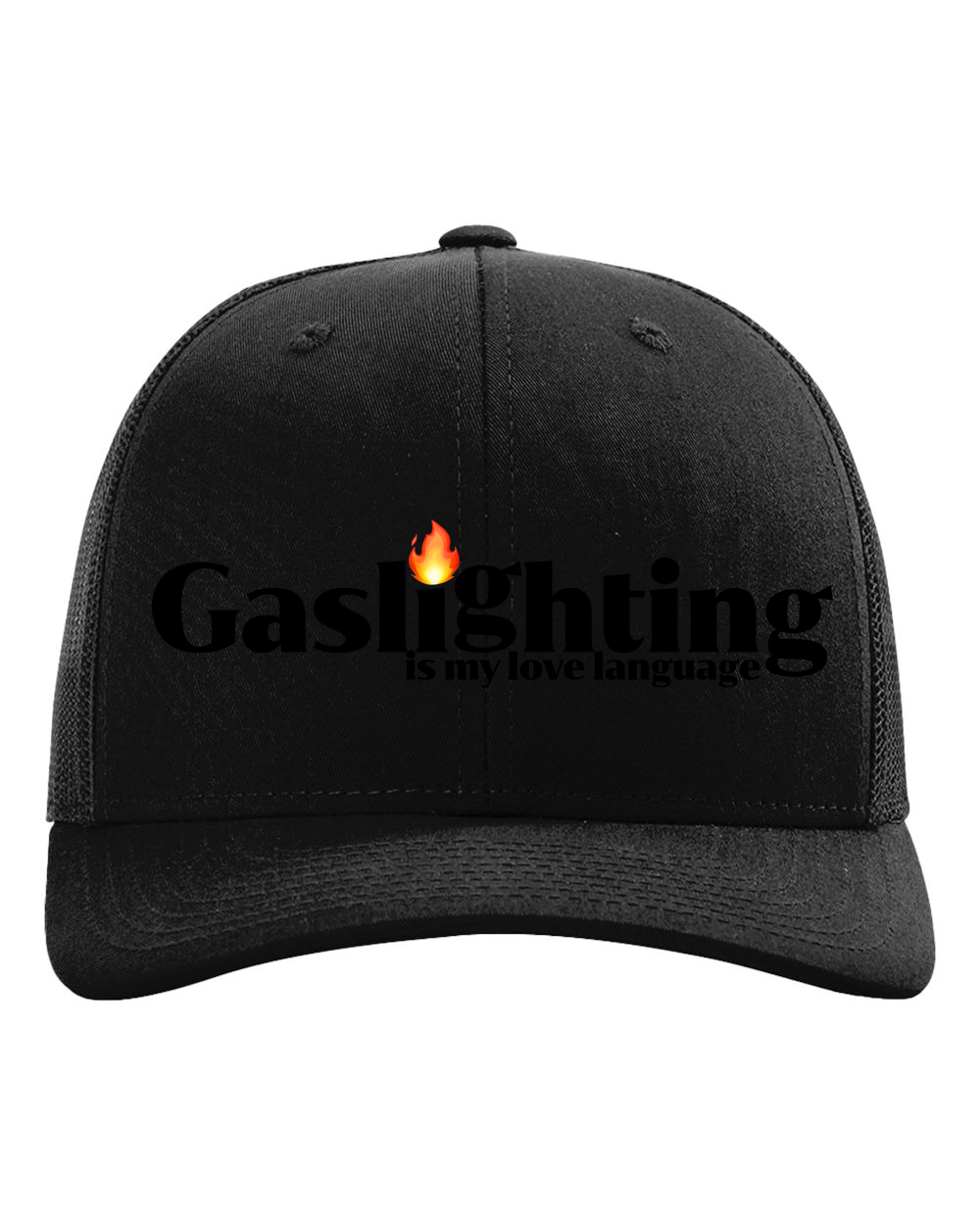 Gaslighting is My Love Language Trucker Hat