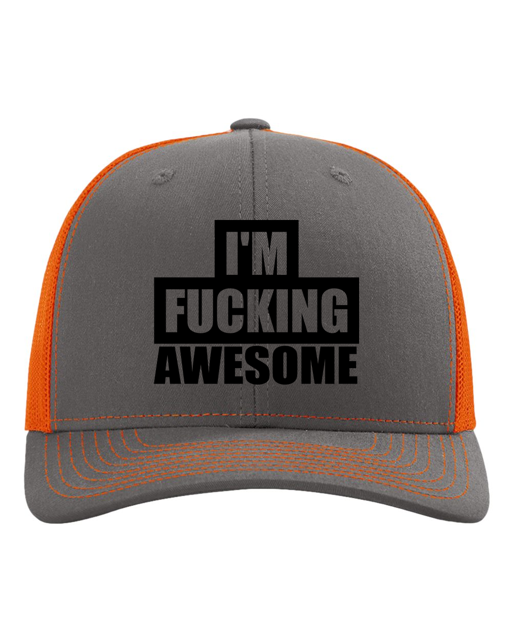 I’m F-ing Awesome Trucker Hat