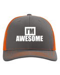 I’m Awesome Trucker Hat