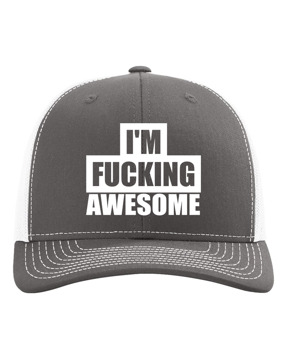I’m F-ing Awesome Trucker Hat