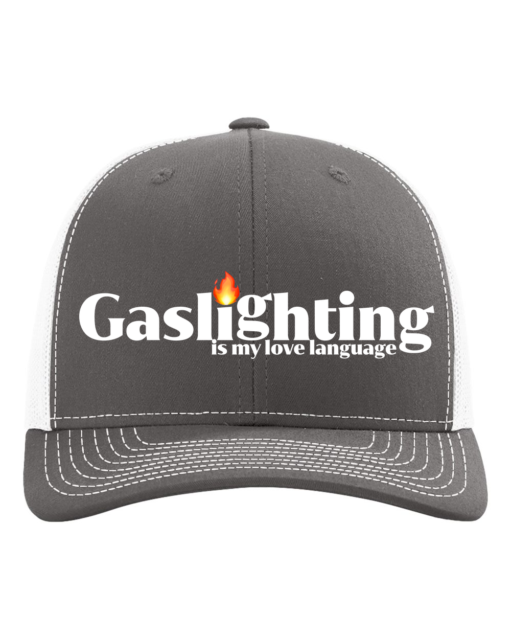 Gaslighting is My Love Language Trucker Hat