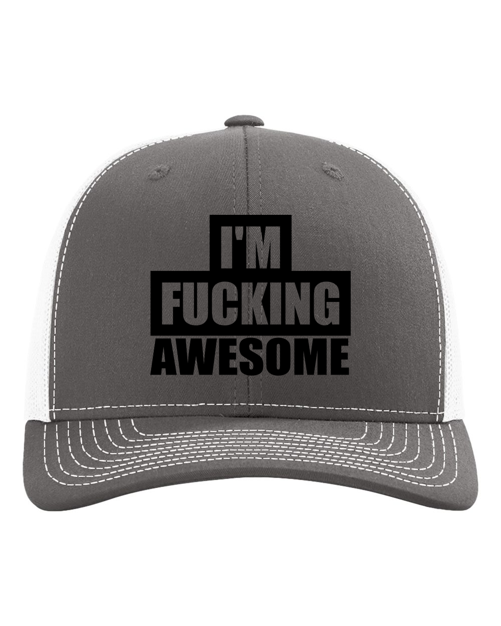 I’m F-ing Awesome Trucker Hat