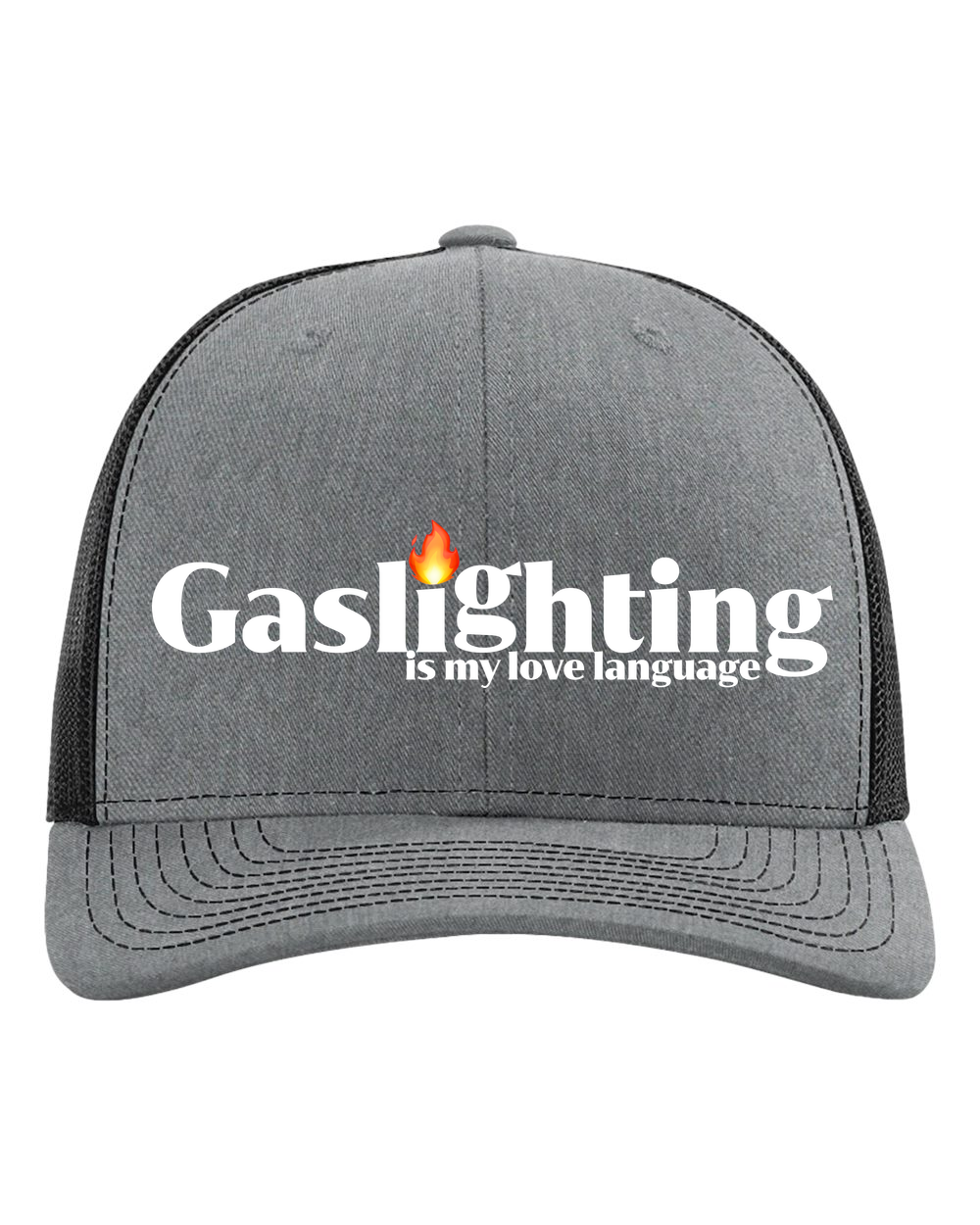 Gaslighting is My Love Language Trucker Hat