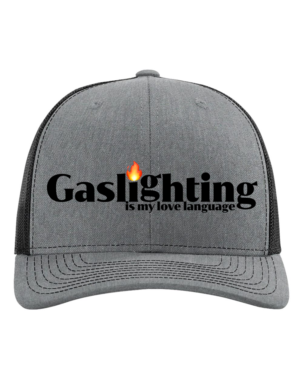 Gaslighting is My Love Language Trucker Hat