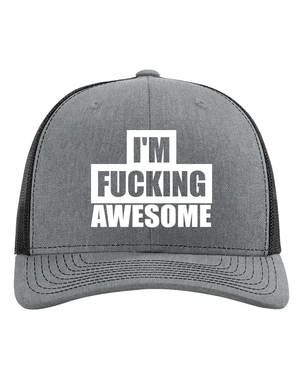 I’m F-ing Awesome Trucker Hat