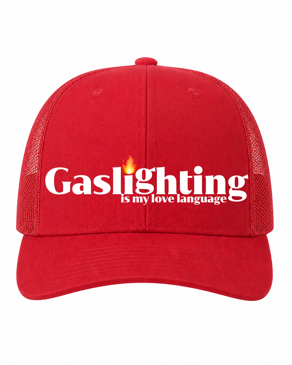 Gaslighting is My Love Language Trucker Hat