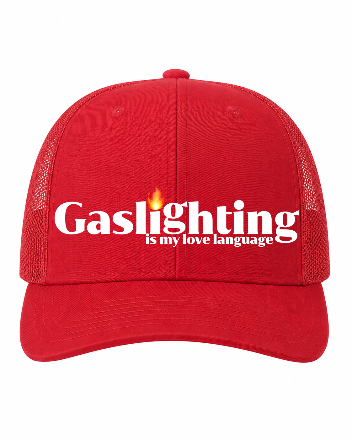 Gaslighting is My Love Language Trucker Hat