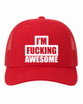 I’m F-ing Awesome Trucker Hat