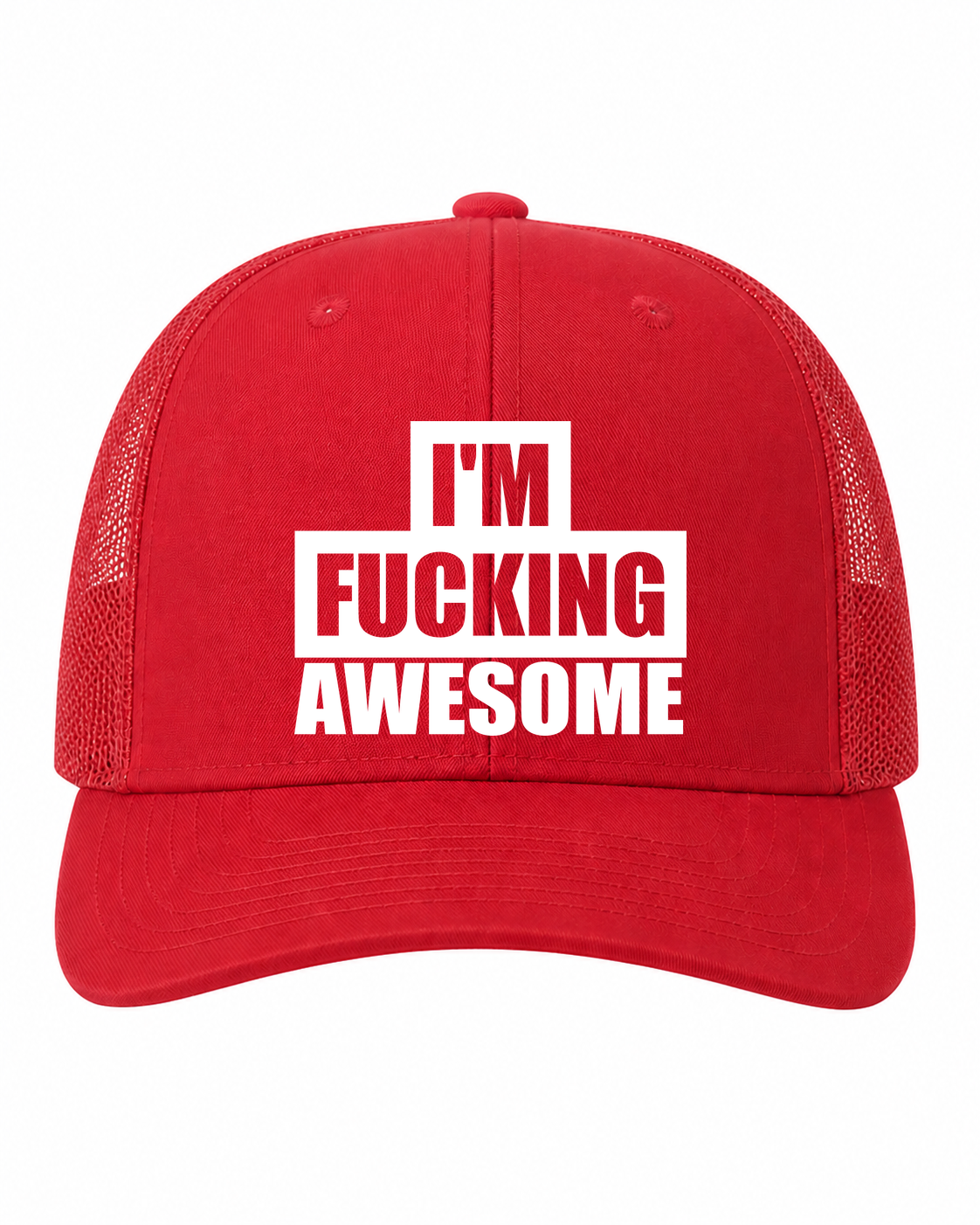 I’m F-ing Awesome Trucker Hat