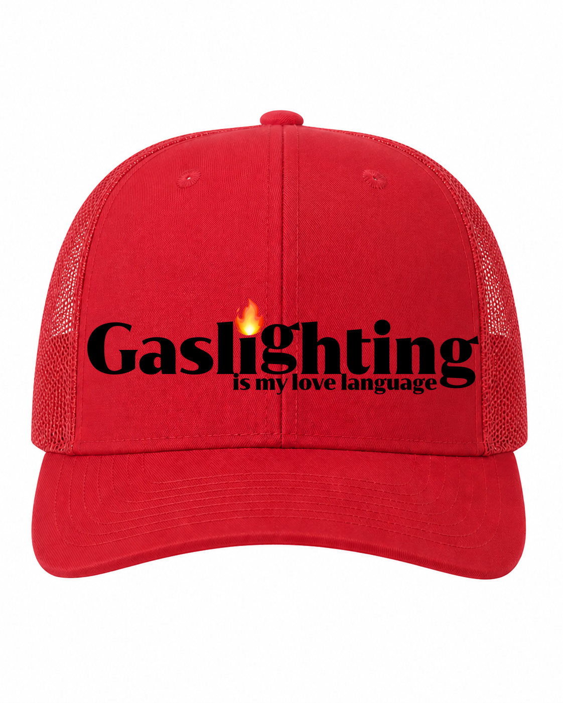 Gaslighting is My Love Language Trucker Hat