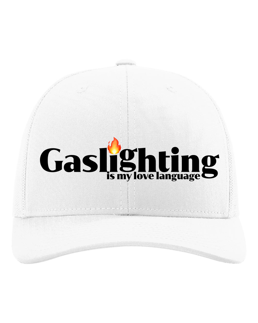 Gaslighting is My Love Language Trucker Hat