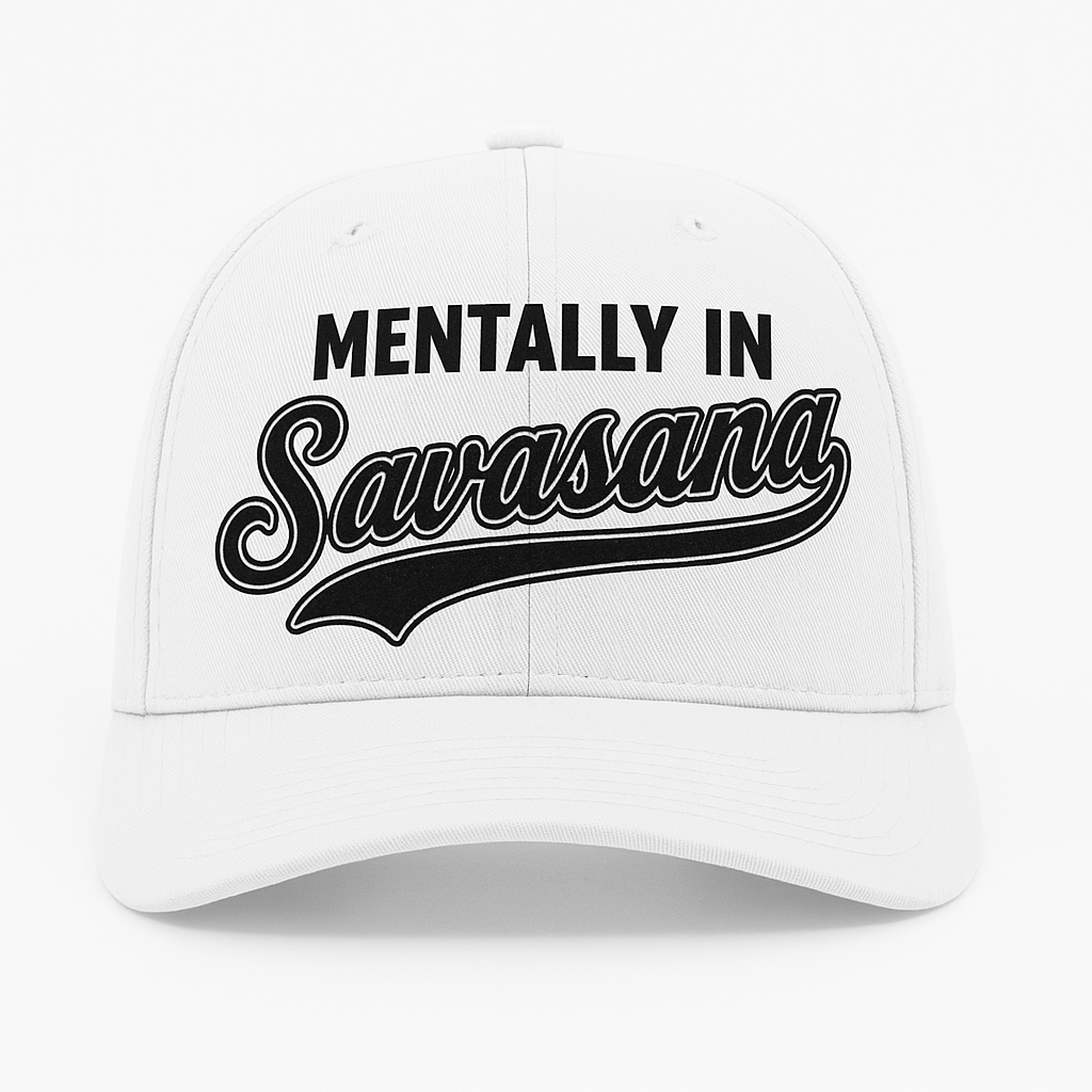 Mentally in Savasana Trucker Hat
